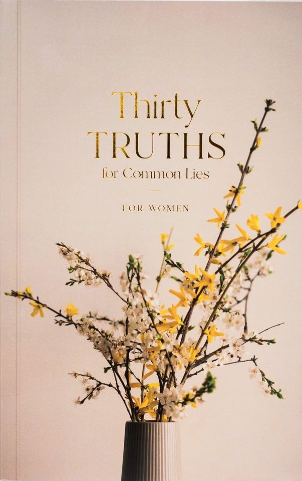 Thirty Truths For Common Lies For Women