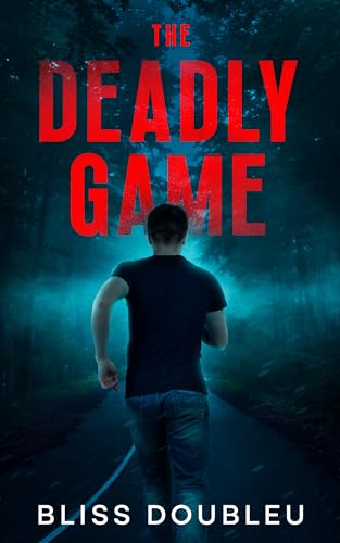 The Deadly Game : A psychological thriller