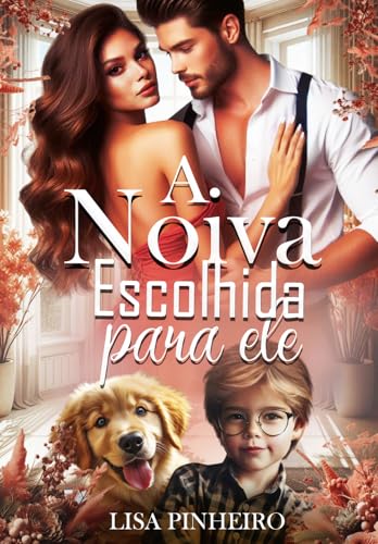 A NOIVA ESCOLHIDA PARA ELE (Série Irmãos Nikopoulos Livro 4)