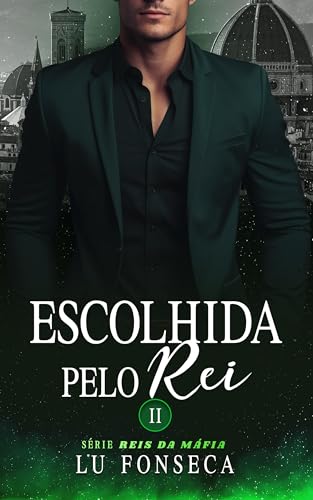 Escolhida pelo Rei (Reis da Máfia Livro 2)