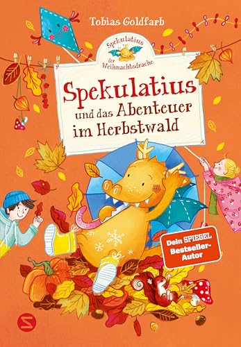 Spekulatius, der Weihnachtsdrache. Spekulatius und das Abenteuer im Herbstwald
