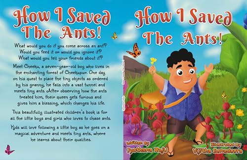 HOW I SAVED THE ANTS!: SECOND EDITION by Jyothsna Raju | Goodreads