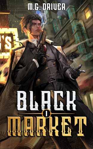 Black Market: A LitRPG Isekai Adventure