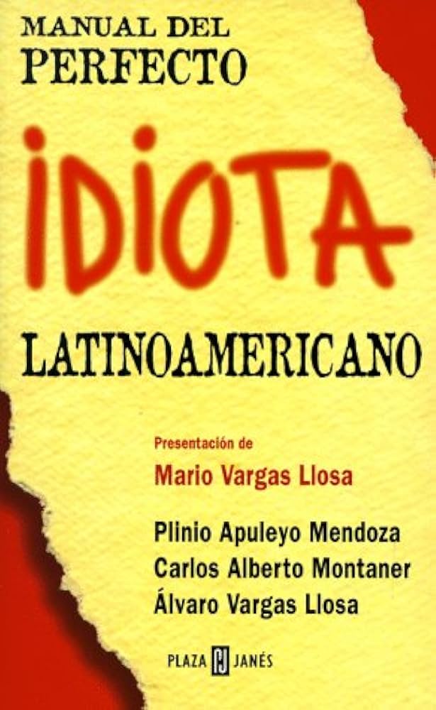 Manual del perfecto idiota latinoamericano