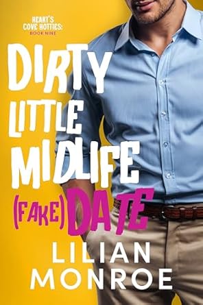 Dirty Little Midlife (Fake) Date