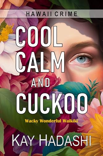 Cool, Calm, and Cuckoo: Wacky Wonderful Waikiki
