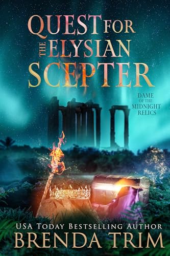 Quest for the Elysian Scepter (Dame of the Midnight Relics, #6)