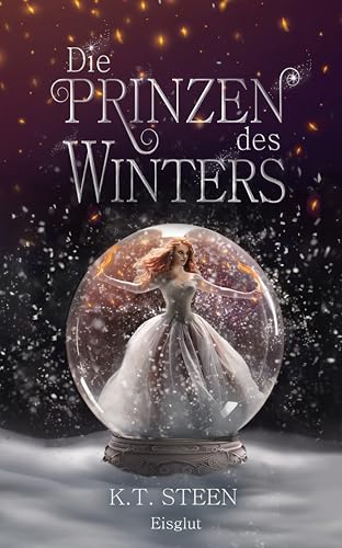 Die Prinzen des Winters: Eisglut