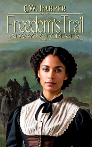 Freedom's Trail: Always & Forever
