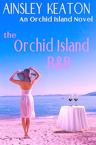 The Orchid Island B&B: An Orchid Island novel