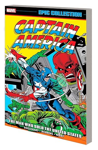 Captain America Epic Collection: The Man Who Sold the United States