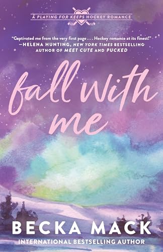 Fall with Me (Playing for Keeps, #4)