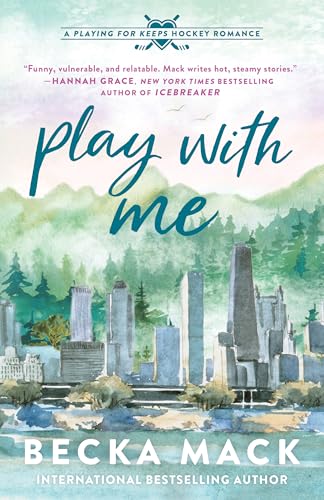 Play with Me (Playing for Keeps, #2)