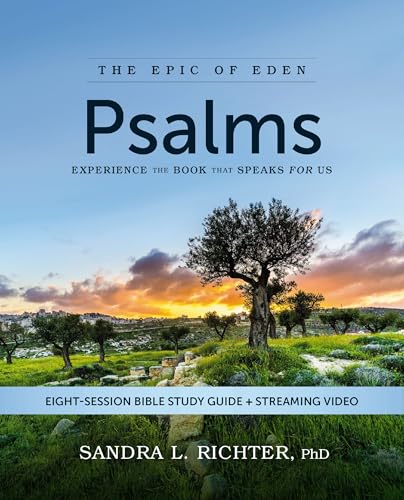 Psalms Bible Study Guide plus Streaming Video: Experience the Book That Speaks FOR Us
