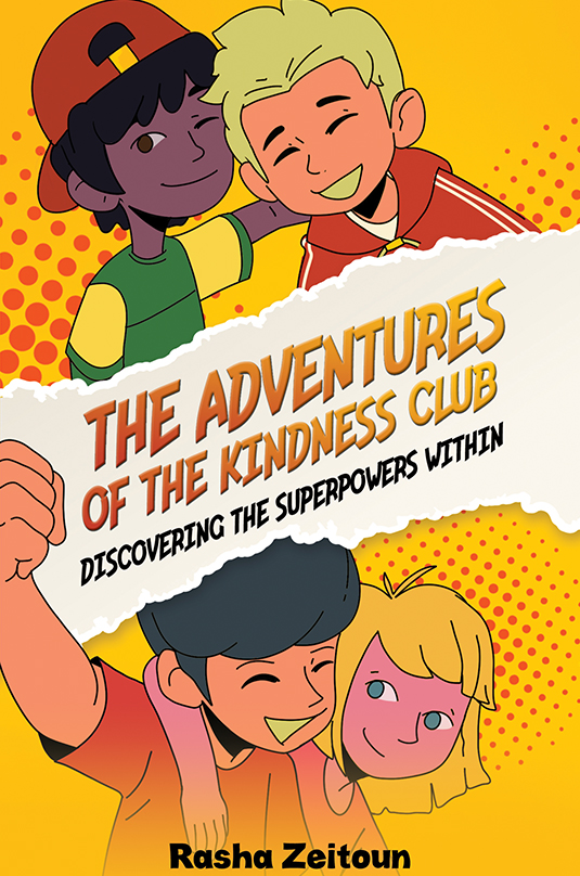 The Adventures of the Kindness Club: Discovering the Superpowers Within