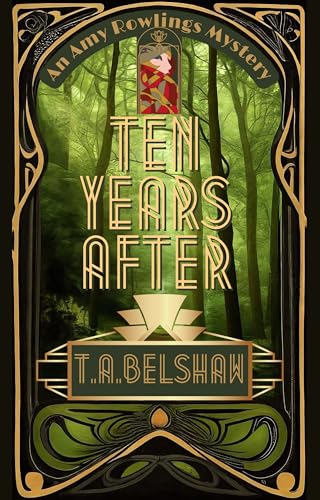 Ten Years After : Amy Rowlings Mysteries: Book 5