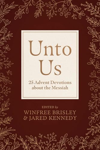 Unto Us: 25 Advent Devotions about the Messiah
