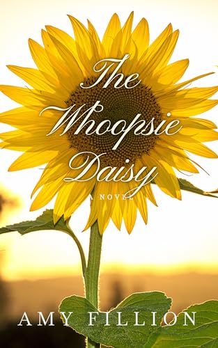 The Whoopsie Daisy: A Novel
