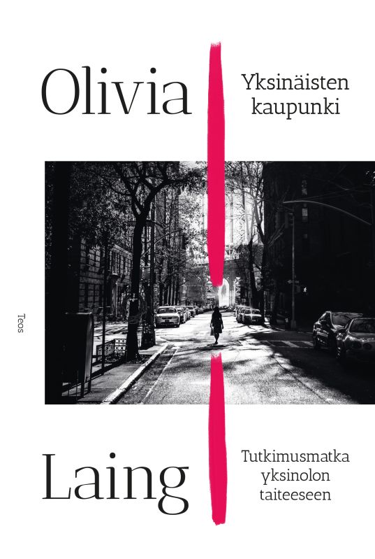 Yksinäisten kaupunki : Tutkimusmatka yksinolon taiteeseen
