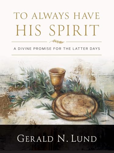To Always Have His Spirit