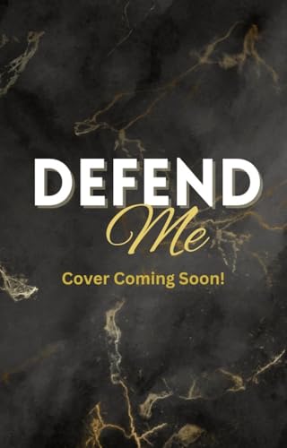 Defend Me: A Billionaire Brother's Best Friend Romance