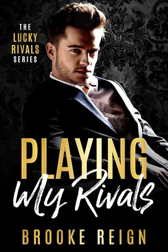 Playing My Rivals: A Brothers Best Friend vs. Billionaire Boss Romance