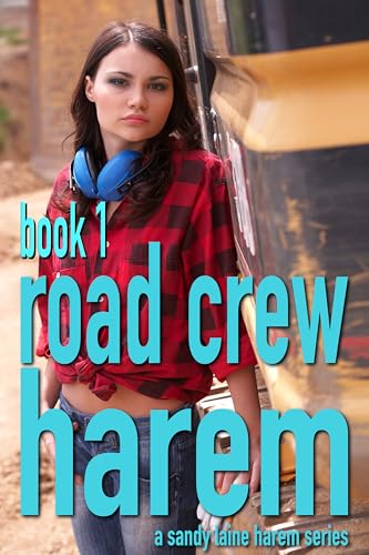Road Crew Harem Book 1: Contemporary mfff erotica