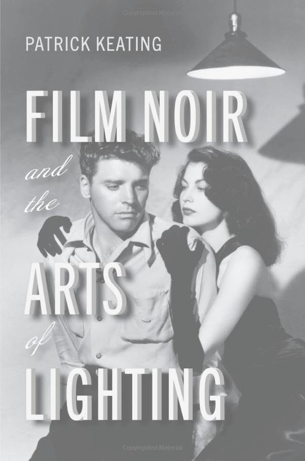 Film Noir and the Arts of Lighting book cover