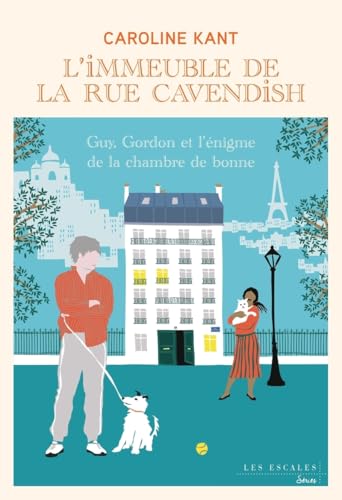 L'immeuble de la rue Cavendish - Tome 6 Guy, Gordon et l'énigme de la chambre de bonne