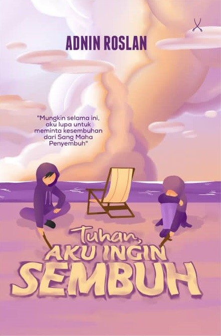 Tuhan, Aku Ingin Sembuh