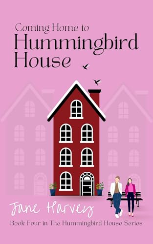 Coming Home to Hummingbird House