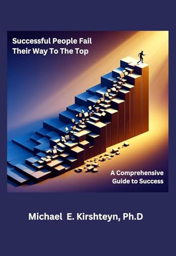 Successful People Fail Their Way to the Top.