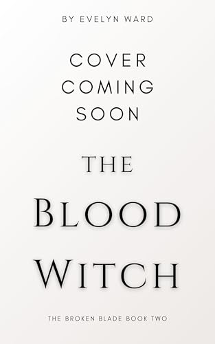 The Blood Witch (The Broken Blade, #2)