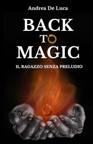 Back to Magic: Il ragazzo senza Preludio