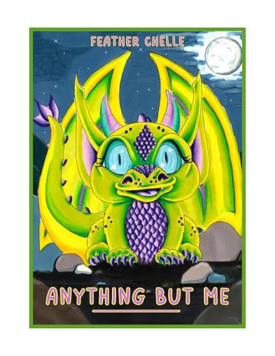 Anything But Me: A Story of Self-Discovery and Overcoming Insecurities
