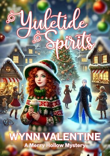 Yuletide Spirits: A Merry Hollow Mystery