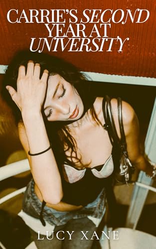 Carrie's Second Year At University