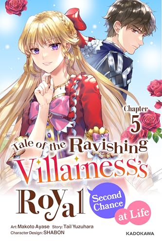 Tale of the Ravishing Villainess's Royal Second Chance at Life Chapter 5
