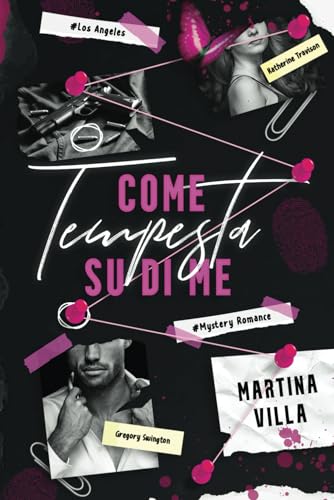 Come Tempesta su di Me (California Dreaming Series)