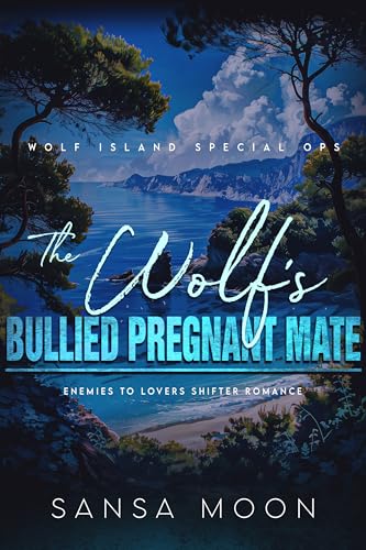 The Wolf’s Bullied Pregnant Mate