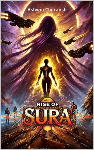 AGNI - Rise of Sura : (Book 2 in the Agni Series)