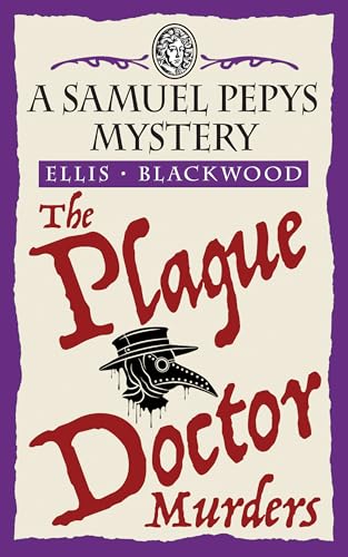 The Plague Doctor Murders: A historical mystery from 17th century London