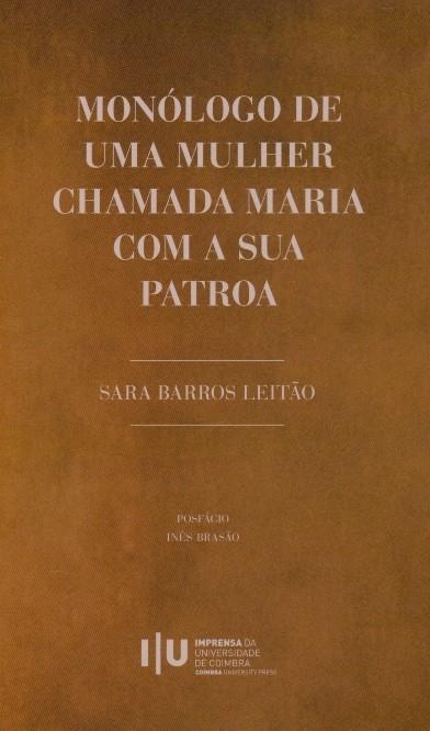 Monólogo de uma mulher chamada Maria com a sua patroa
