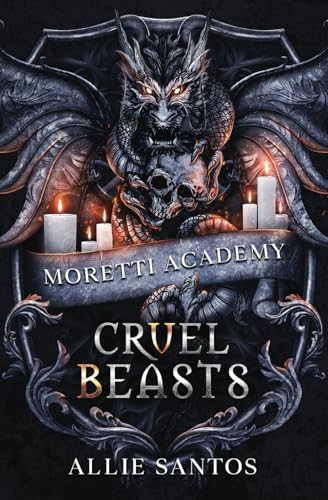 Cruel Beasts (Moretti Academy)