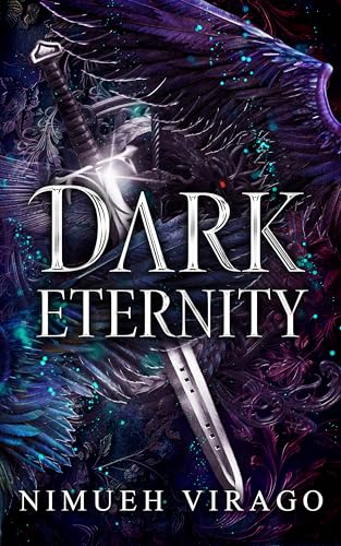 Dark Eternity (Dark & Dire Duet, #1)