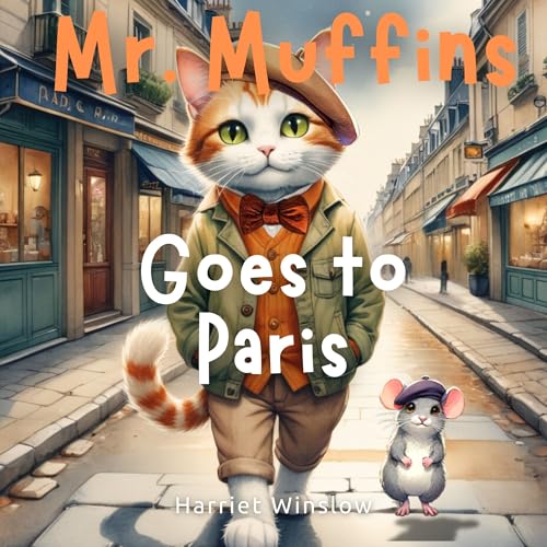 Mr. Muffins Goes to Paris