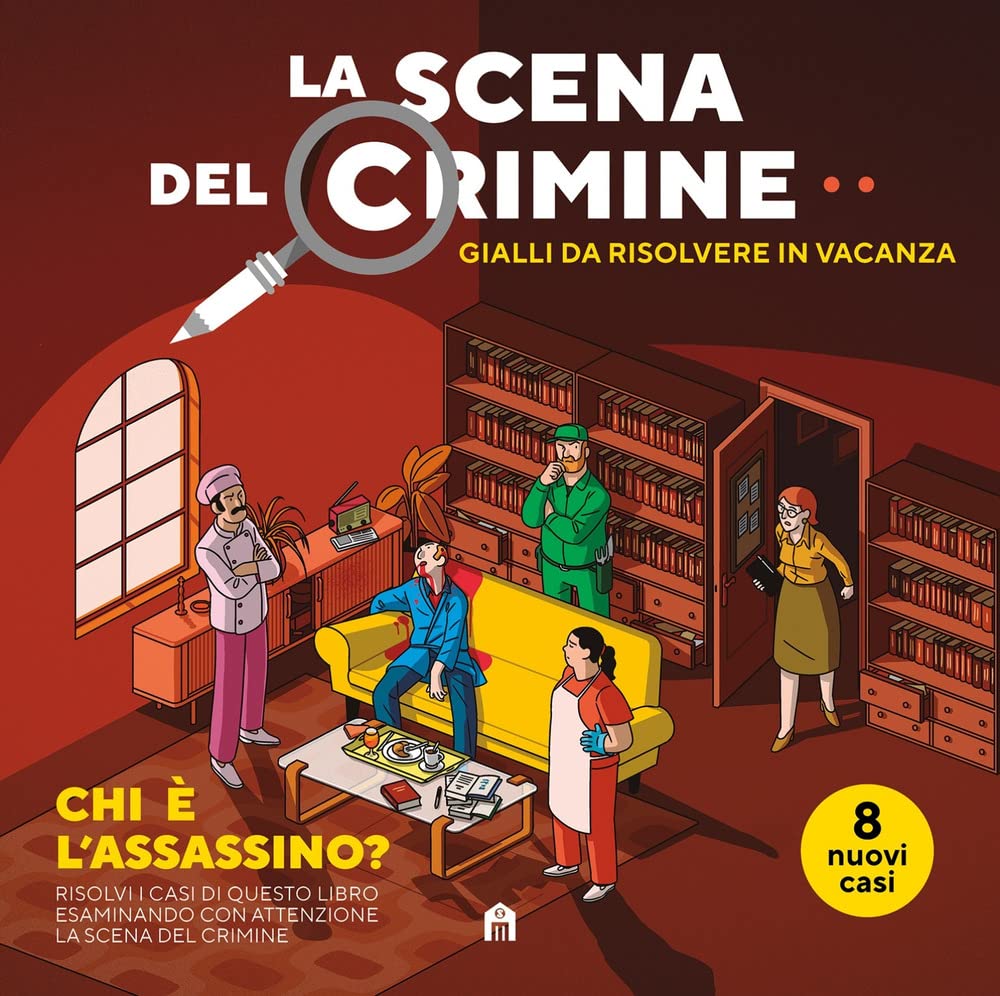 La scena del crimine. Gialli da risolvere in vacanza, Vol. 2: Chi è l'assassino?