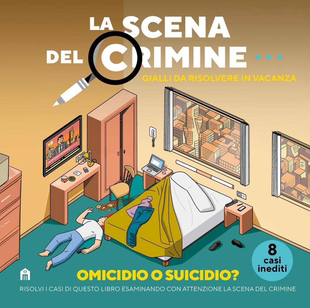 La scena del crimine. Gialli da risolvere in vacanza, Vol. 3: Omicidio o suicidio?