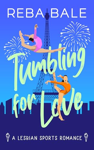 Tumbling for Love: A Lesbian Sports Romance