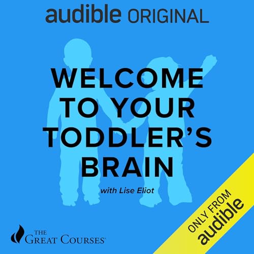 Welcome to Your Toddler's Brain